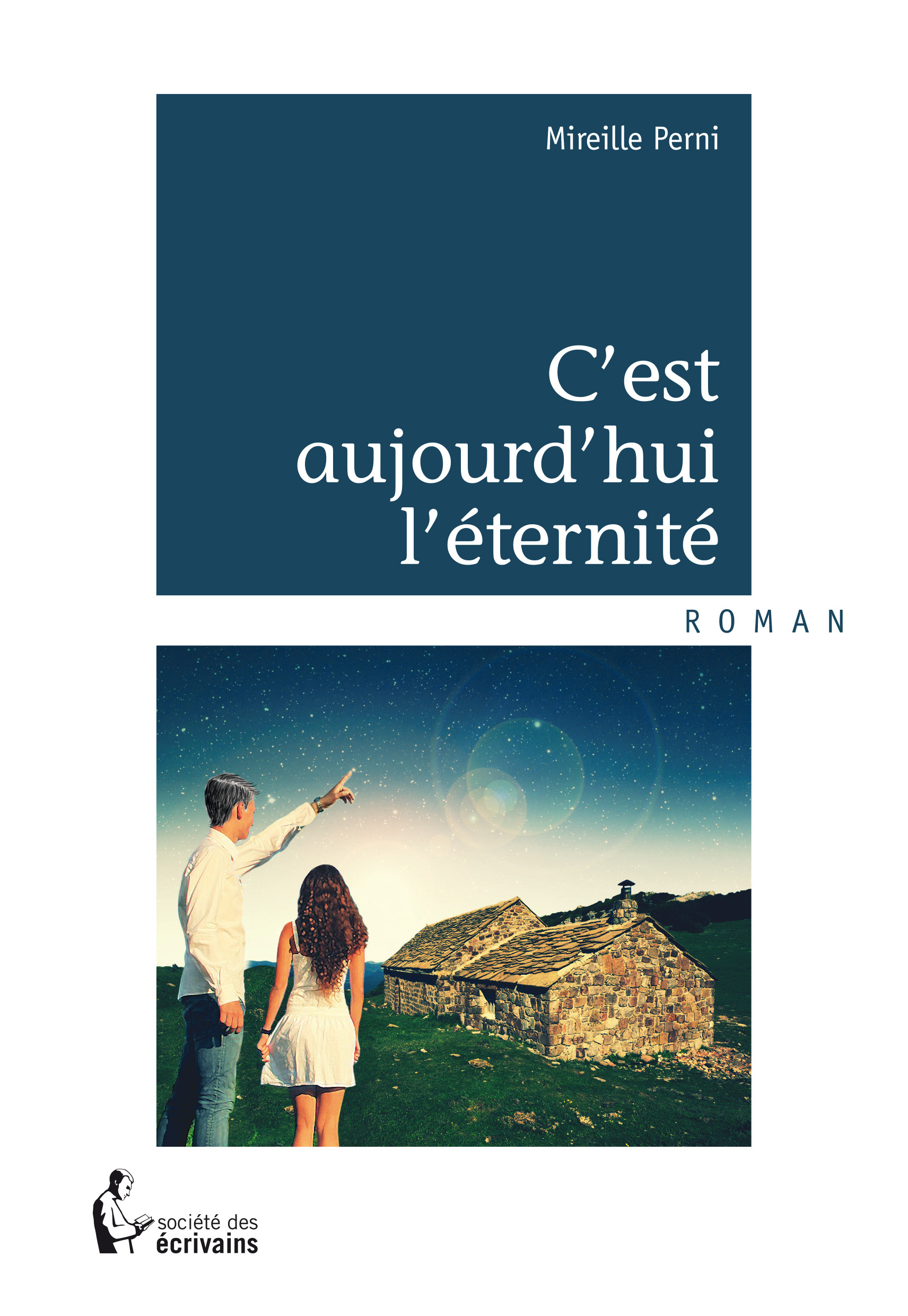 C'EST AUJOURD'HUI L'ETERNITE