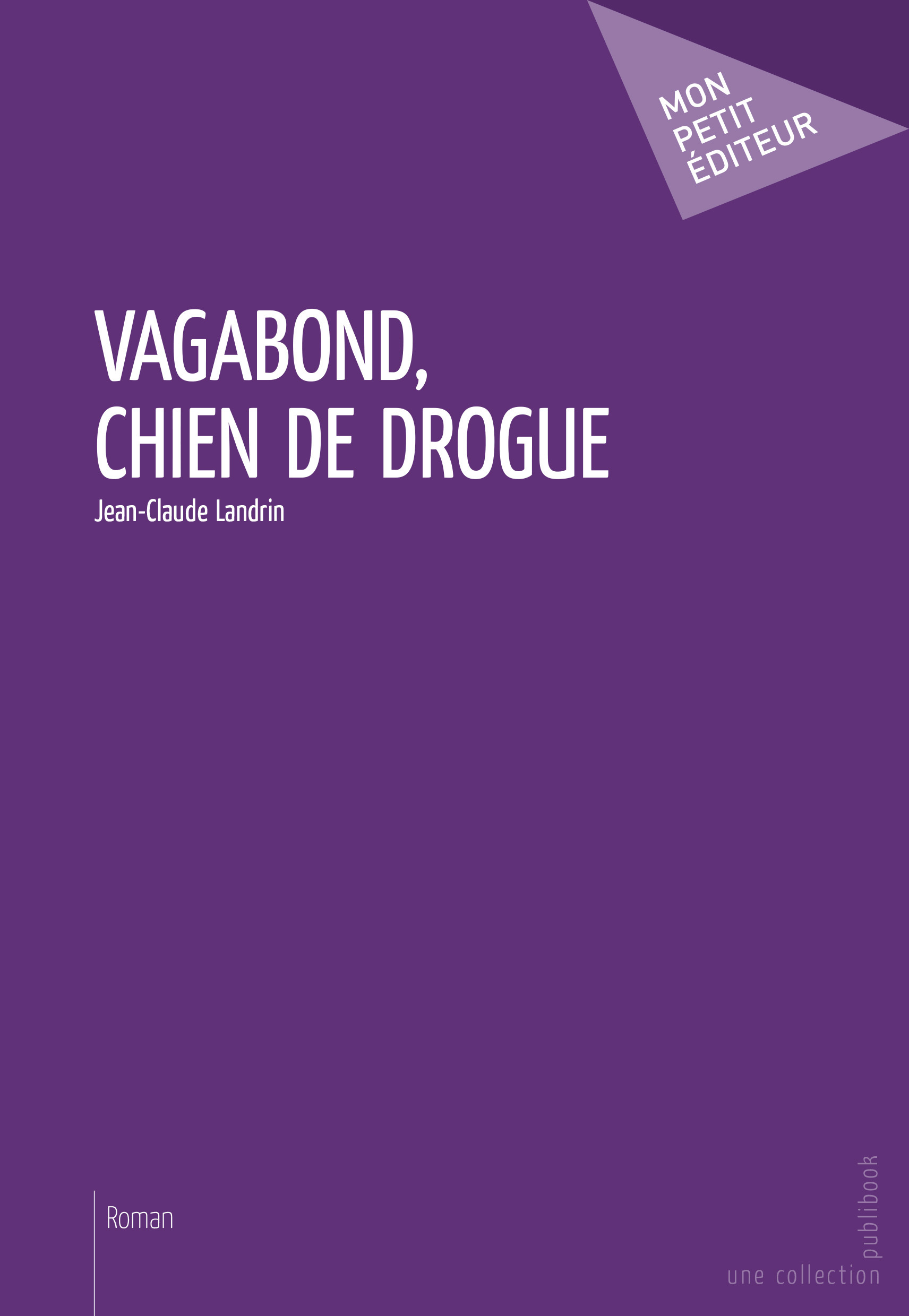 VAGABOND, CHIEN DE DROGUE