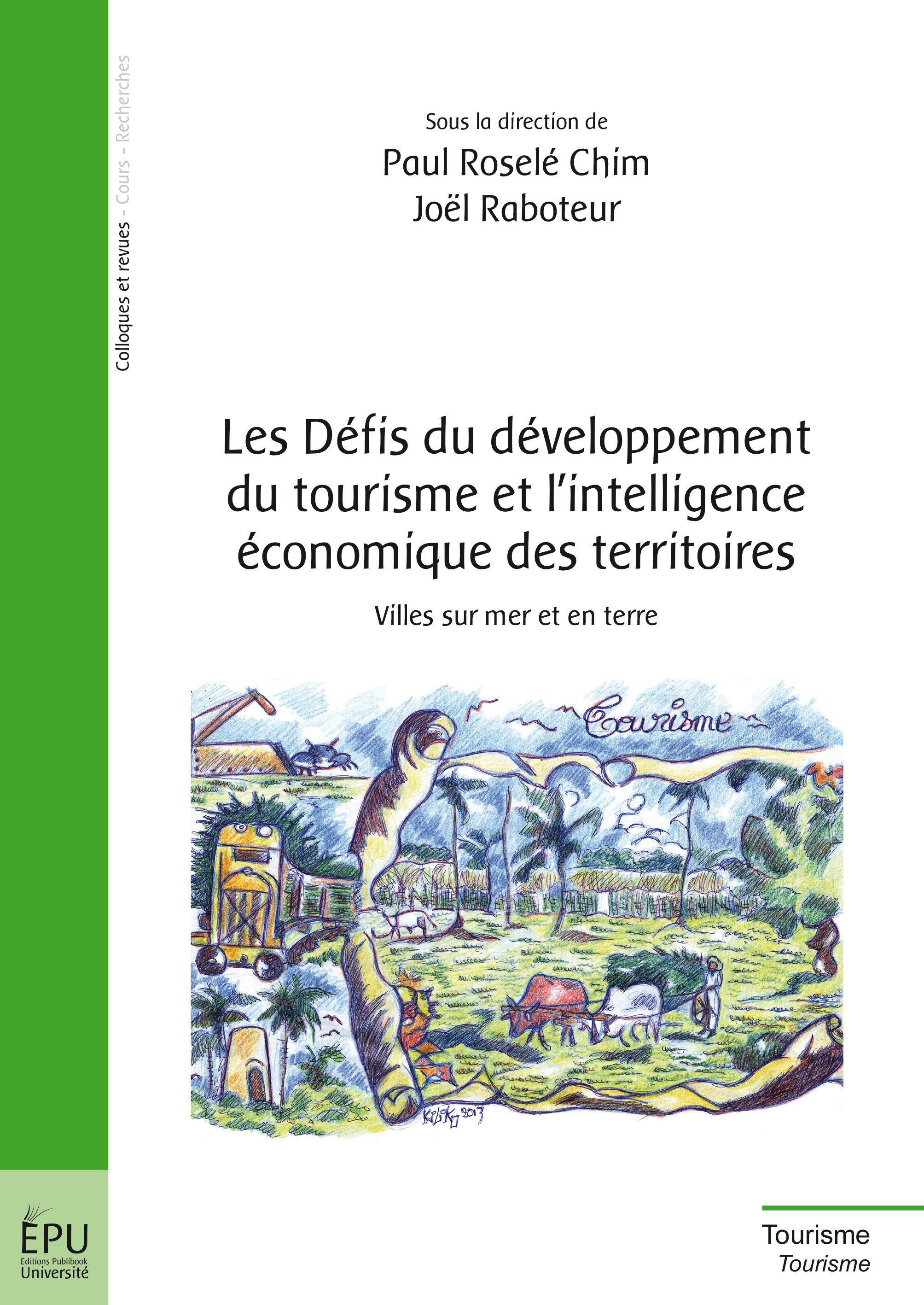 Les défis du développement du tourisme et l'intelligence économique des territoires - villes sur mer et en terre