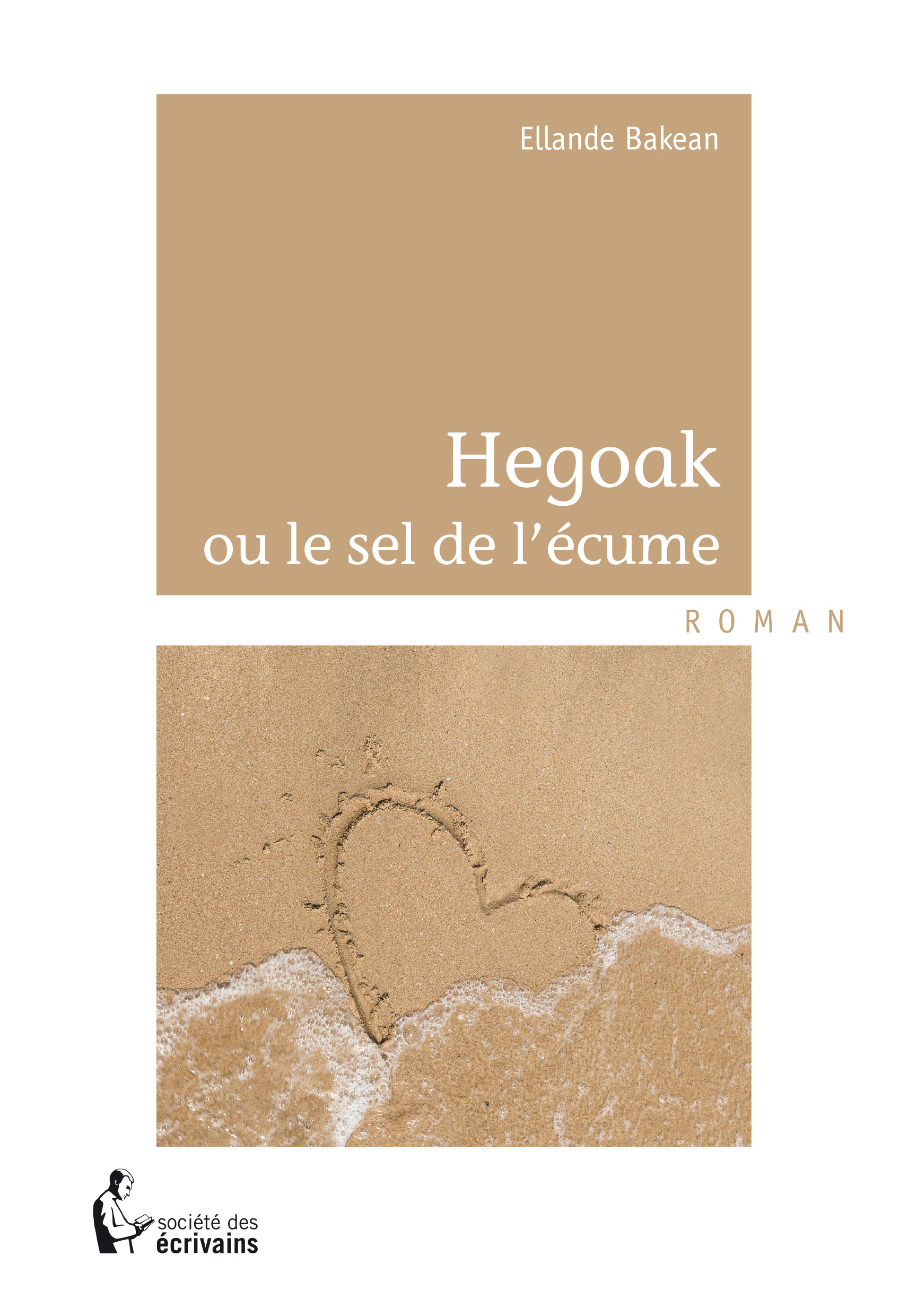 HEGOAK OU LE SEL DE L'ECUME