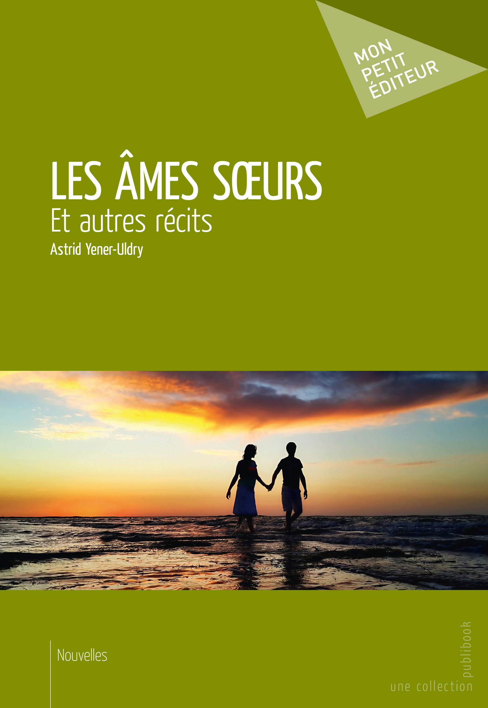 Les âmes soeurs - et autres récits