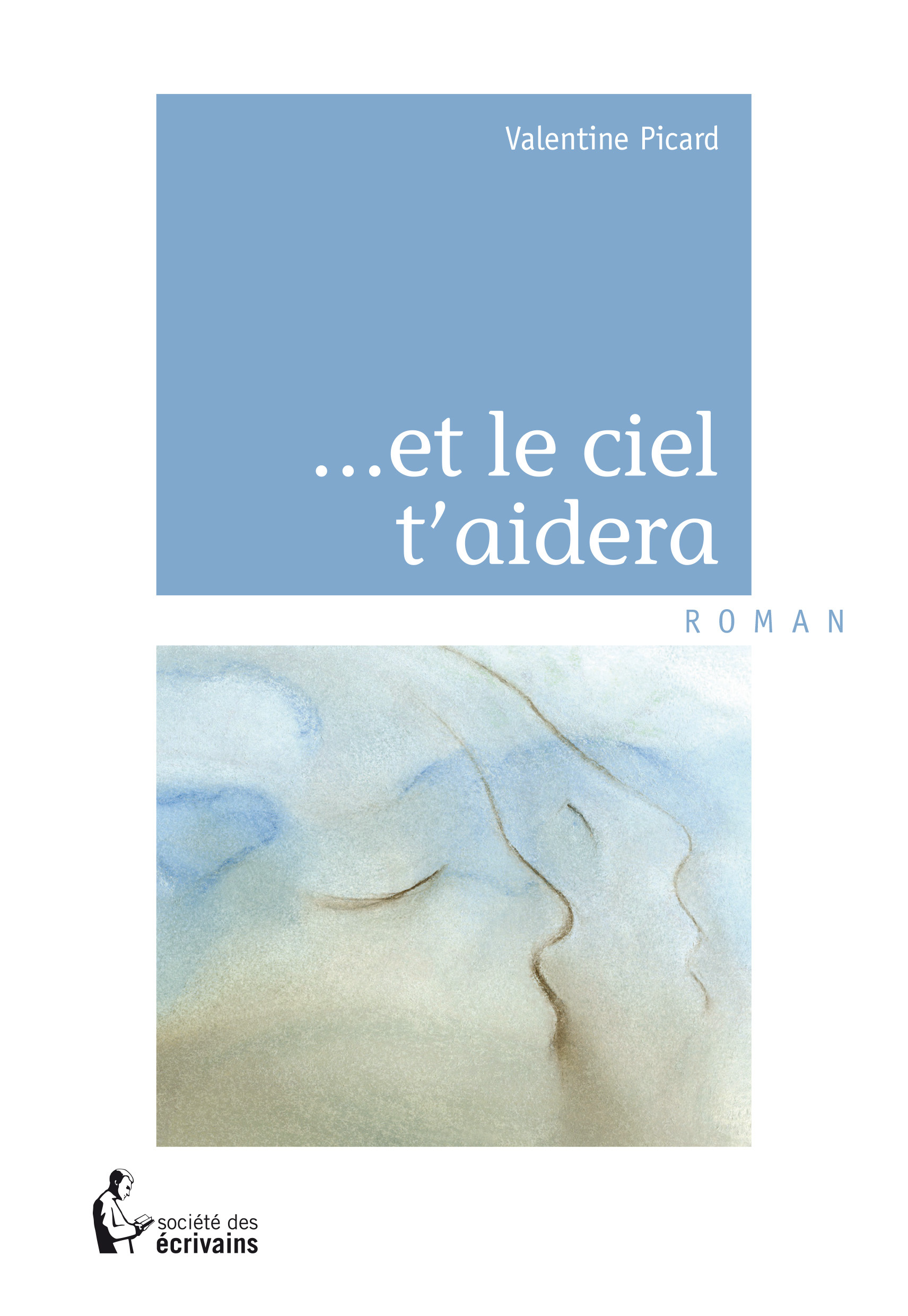Et le ciel t'aidera