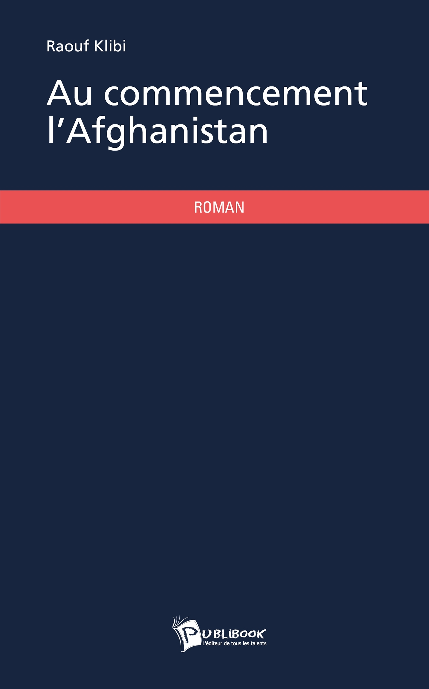 Au commencement l'Afghanistan