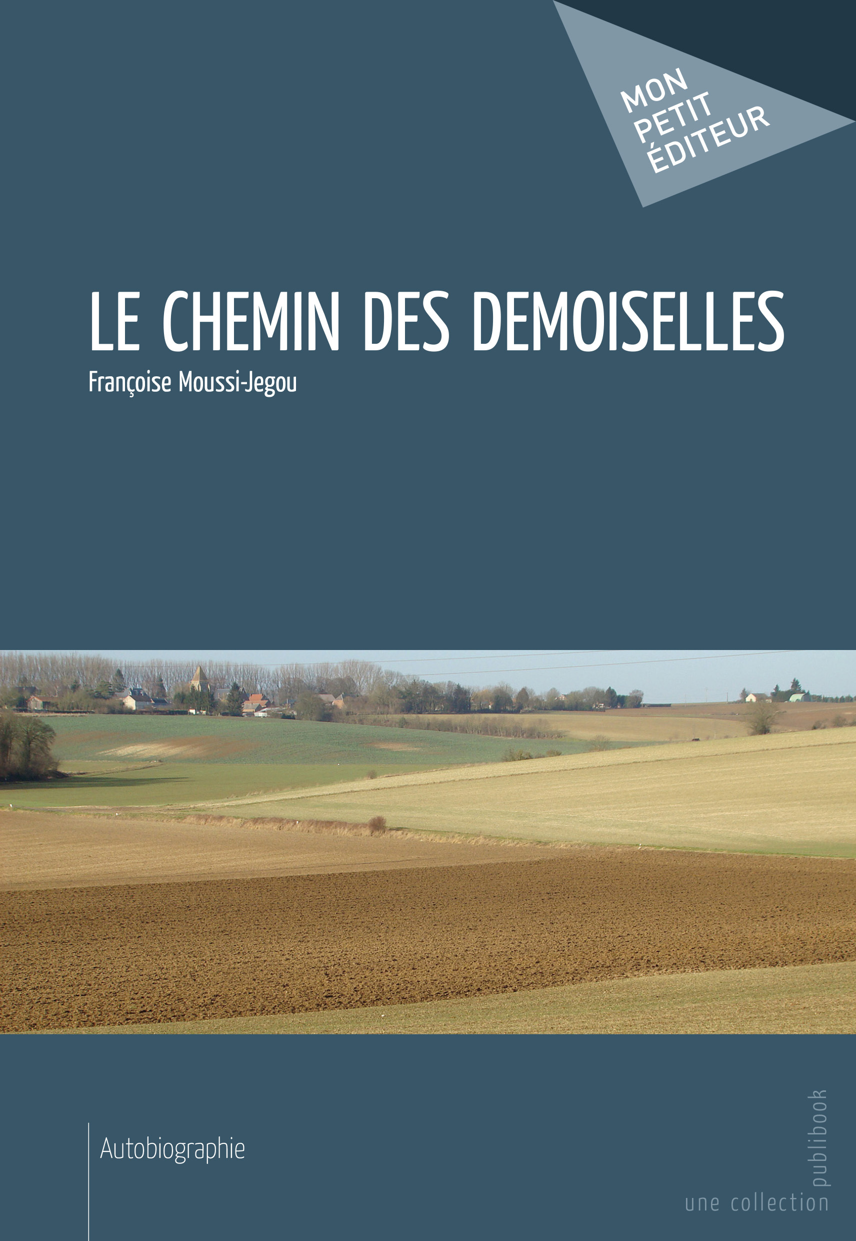 LE CHEMIN DES DEMOISELLES