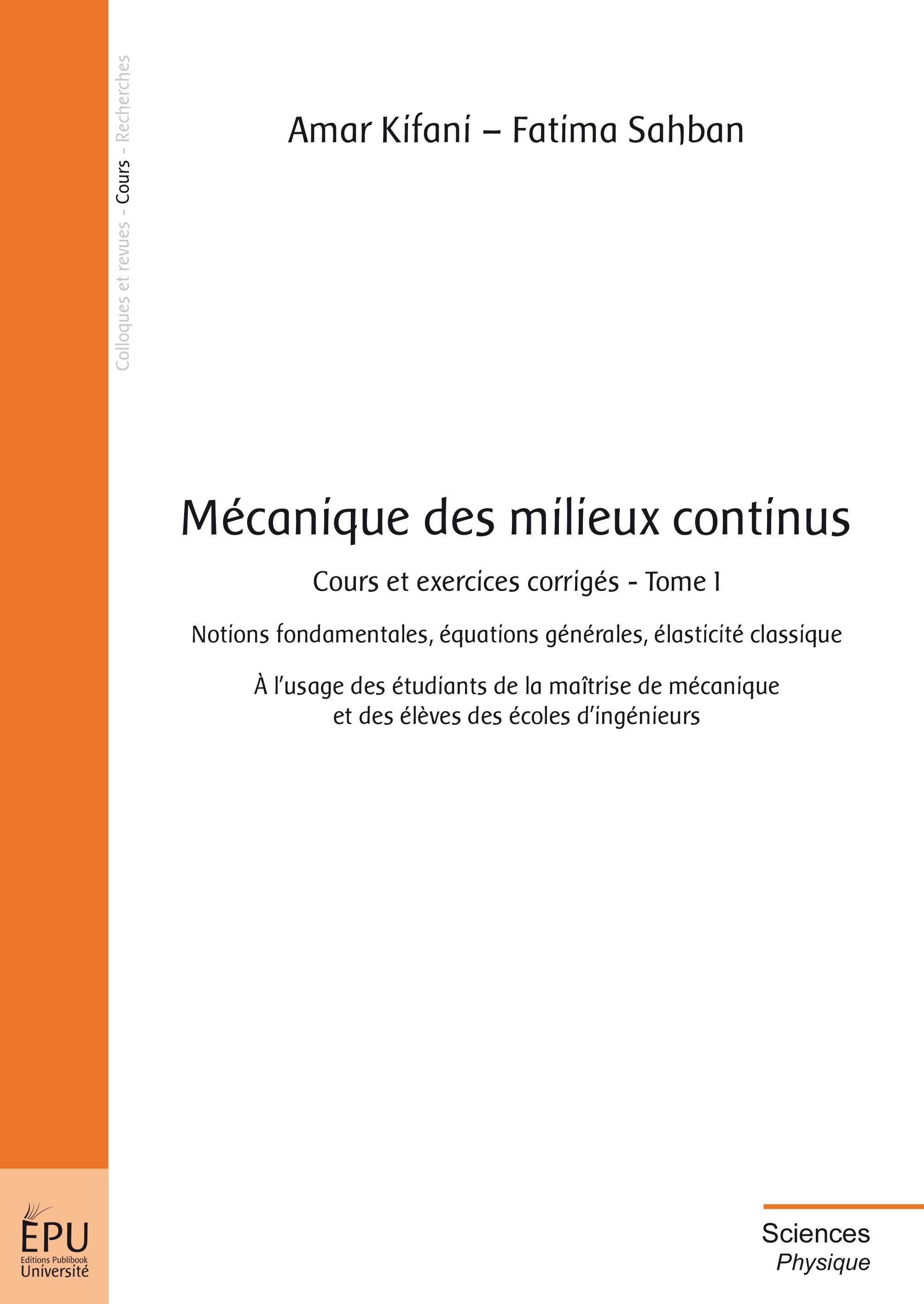 Mécanique des milieux continus - cours et exercices corrigés