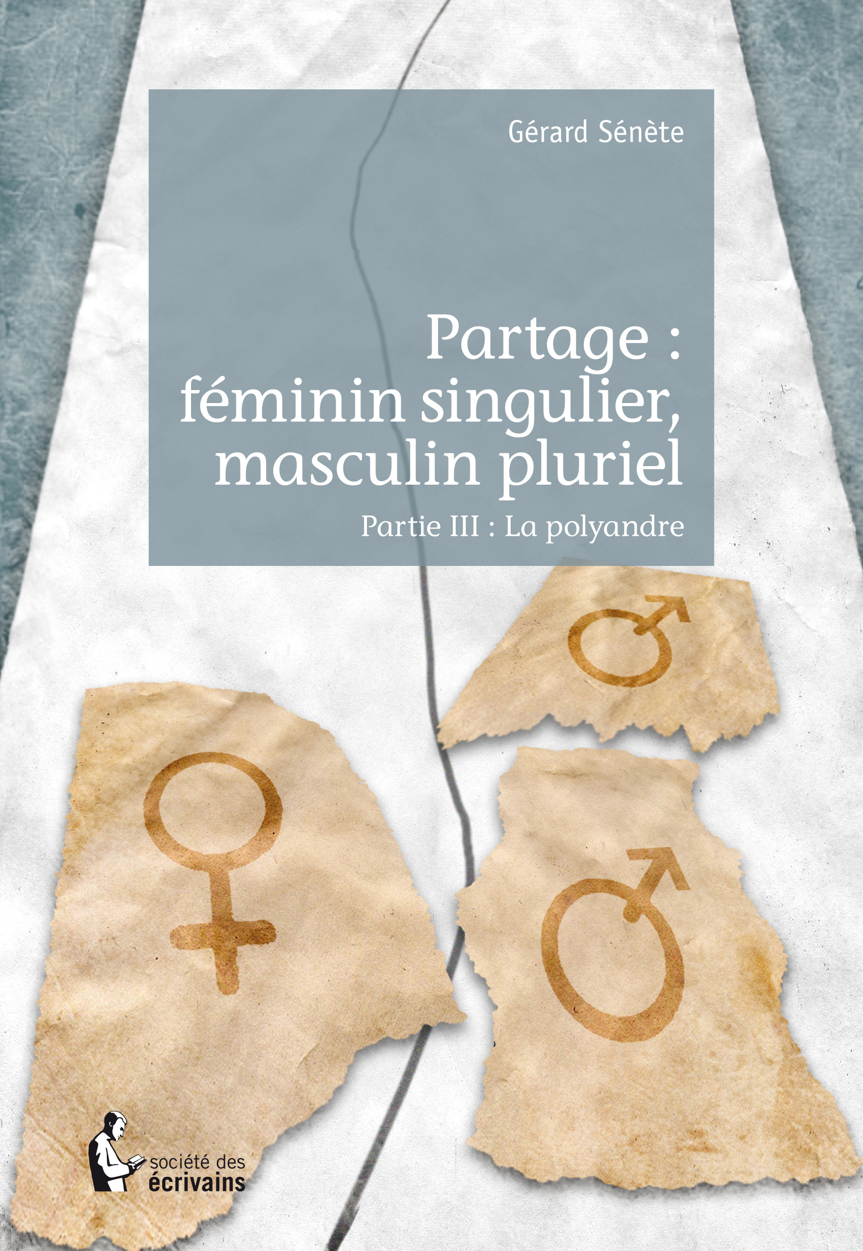 Partage : féminin singulier, masculin pluriel - Tome 3