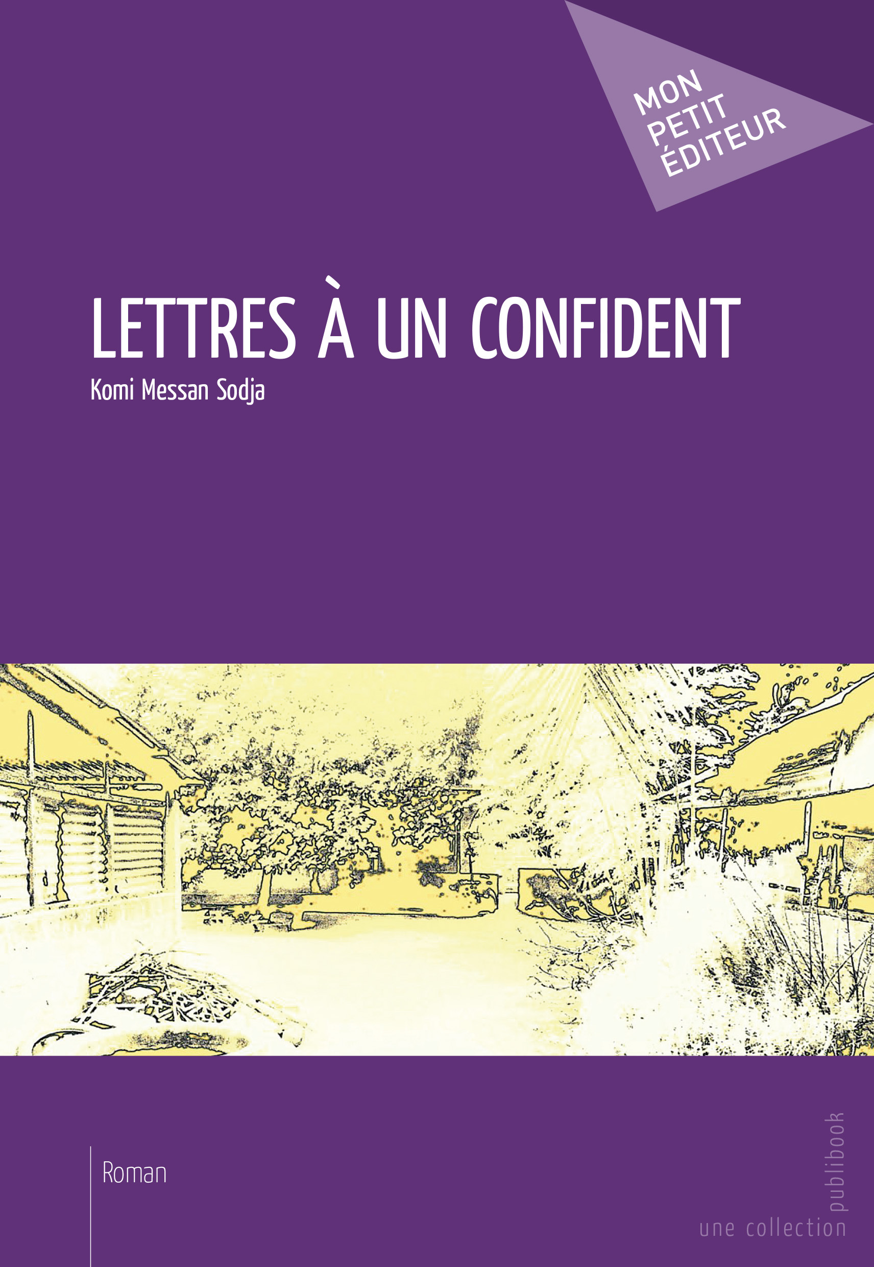 LETTRES A UN CONFIDENT