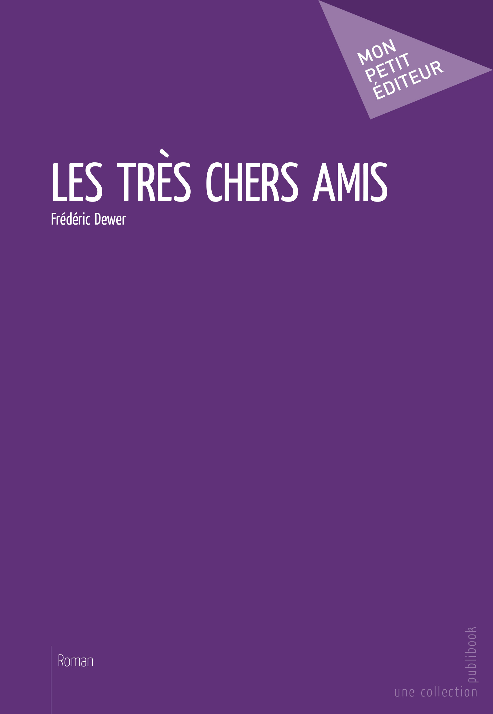 LES TRES CHERS AMIS