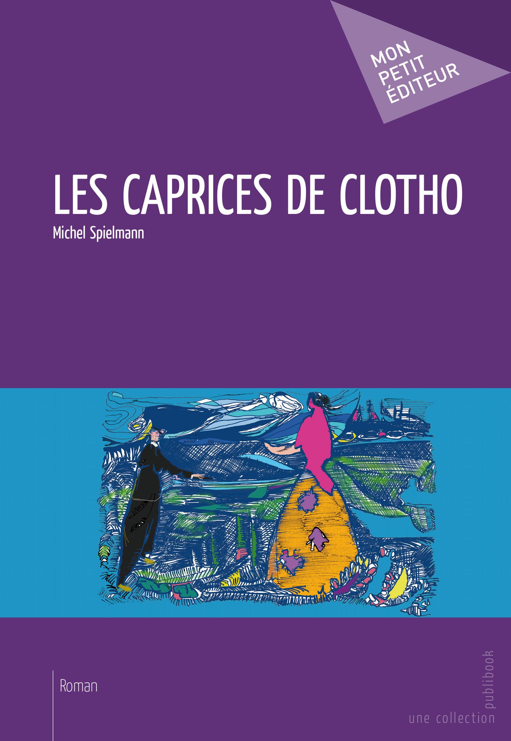 LES CAPRICES DE CLOTHO