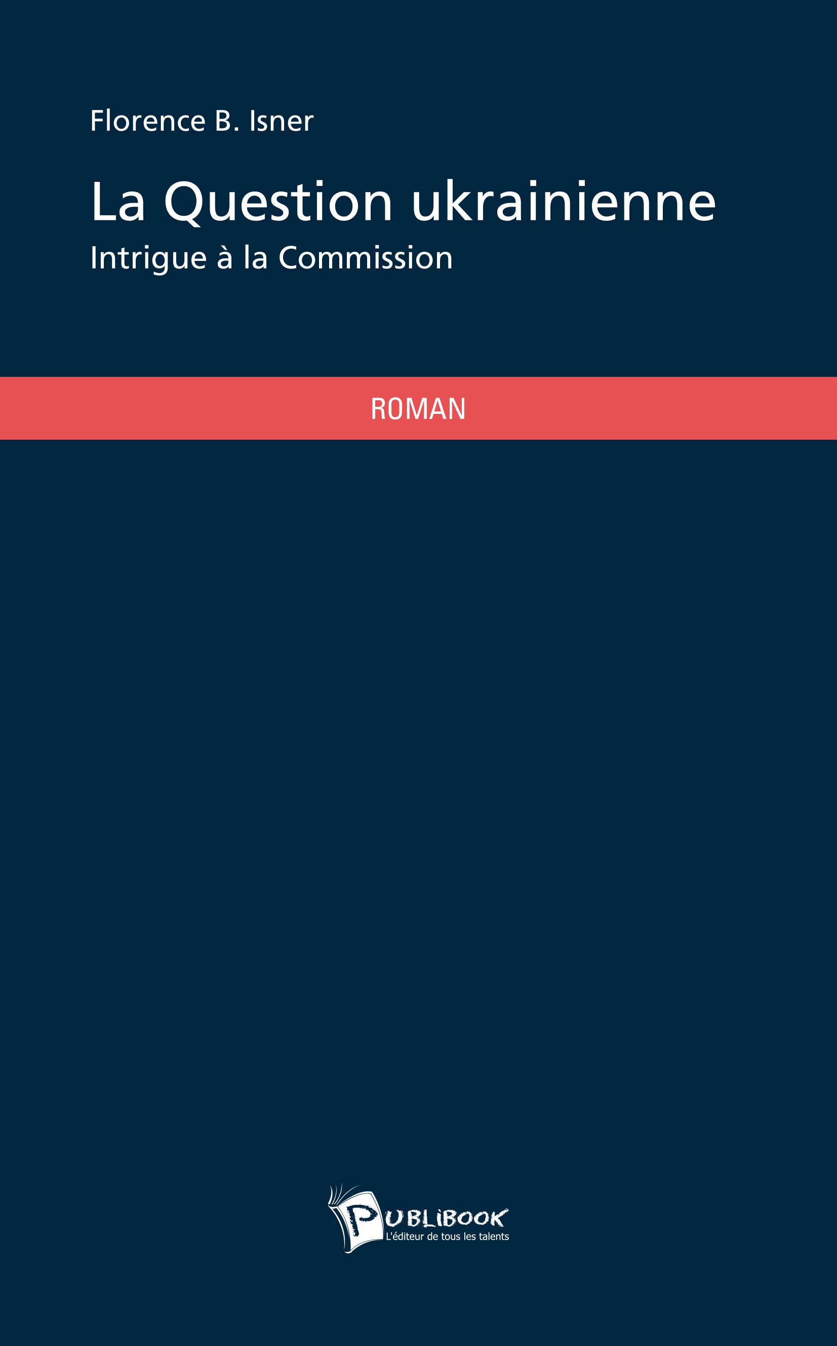 LA QUESTION UKRAINIENNE