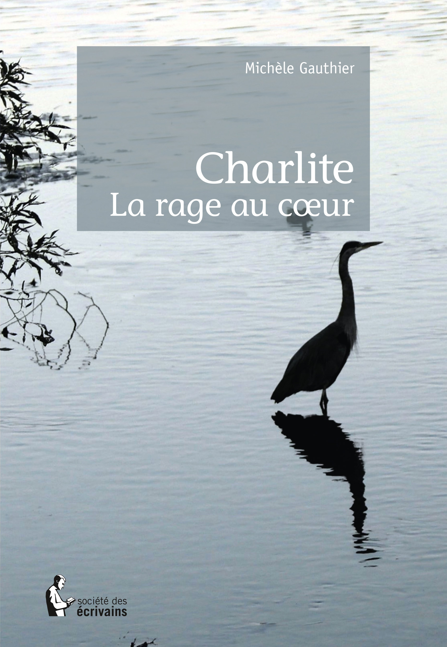 Charlite - la rage au coeur