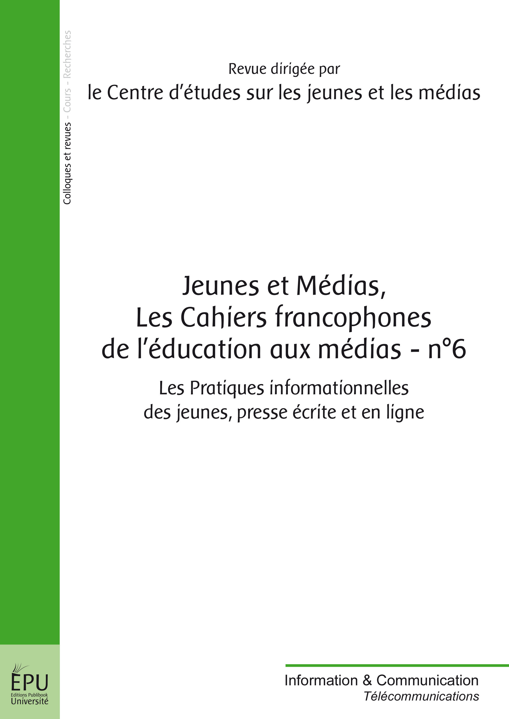JEUNES ET MEDIAS, LES CAHIERS FRANCOPHONES DE L'EDUCATION AUX MEDIAS - N  6