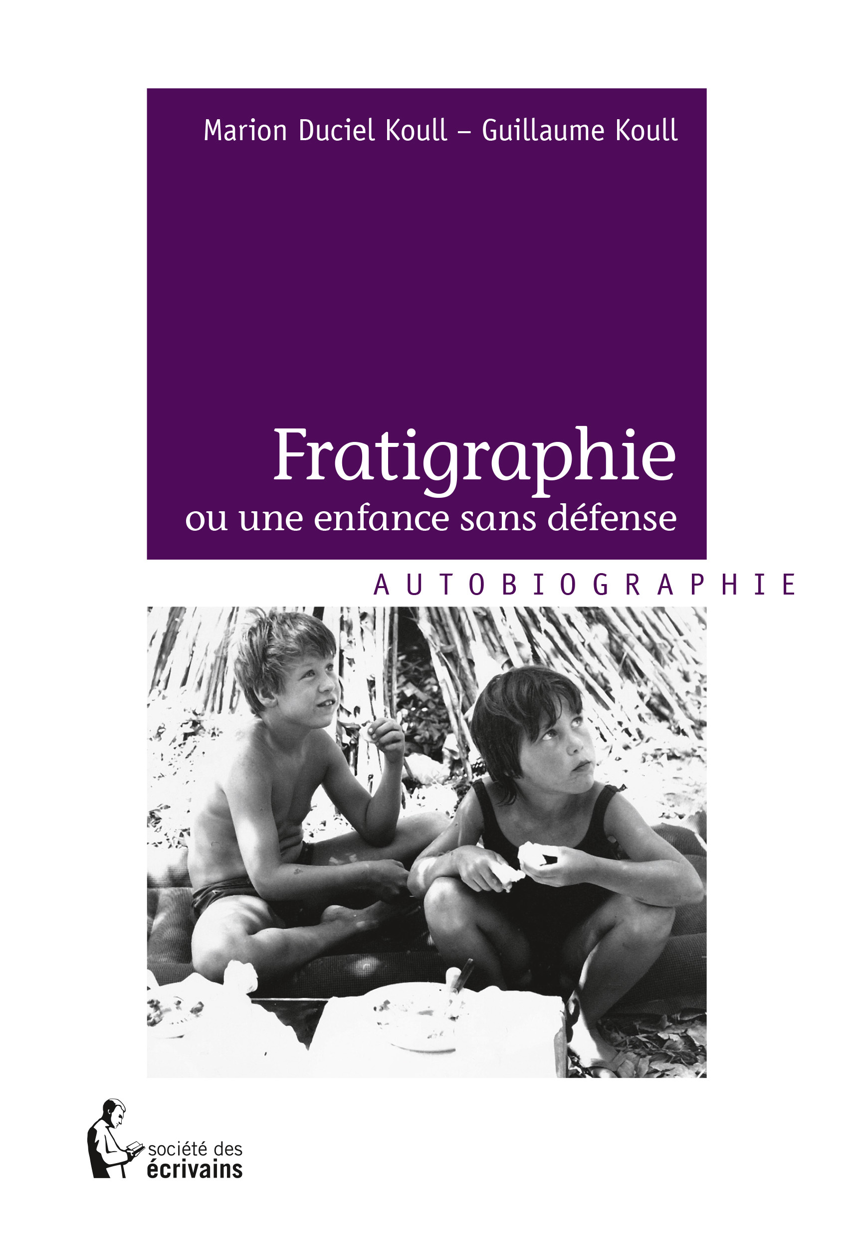 Fratigraphie ou une enfance sans défense