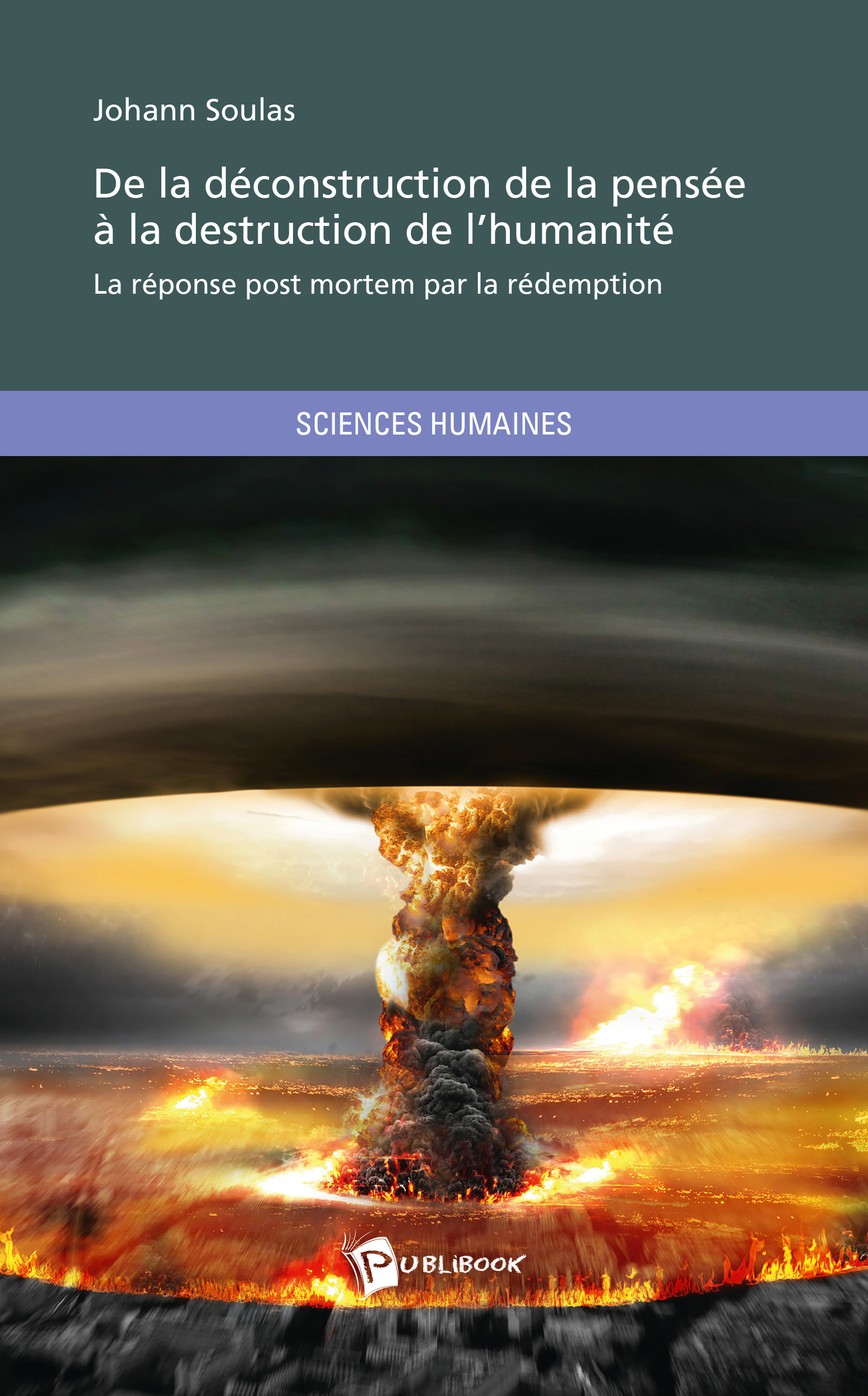 De la déconstruction de la pensée à la destruction de l'humanité