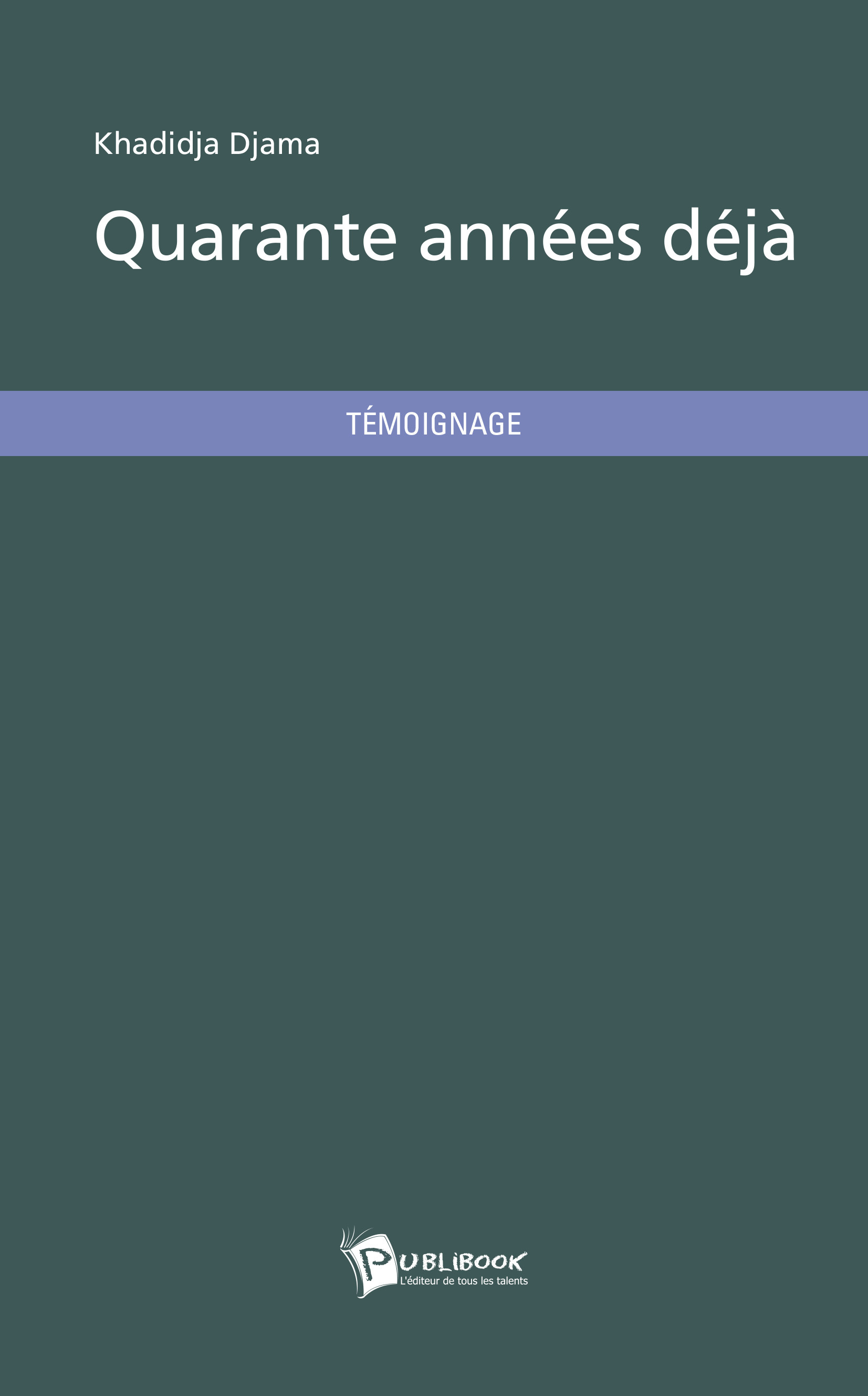 QUARANTE ANNEES DEJA