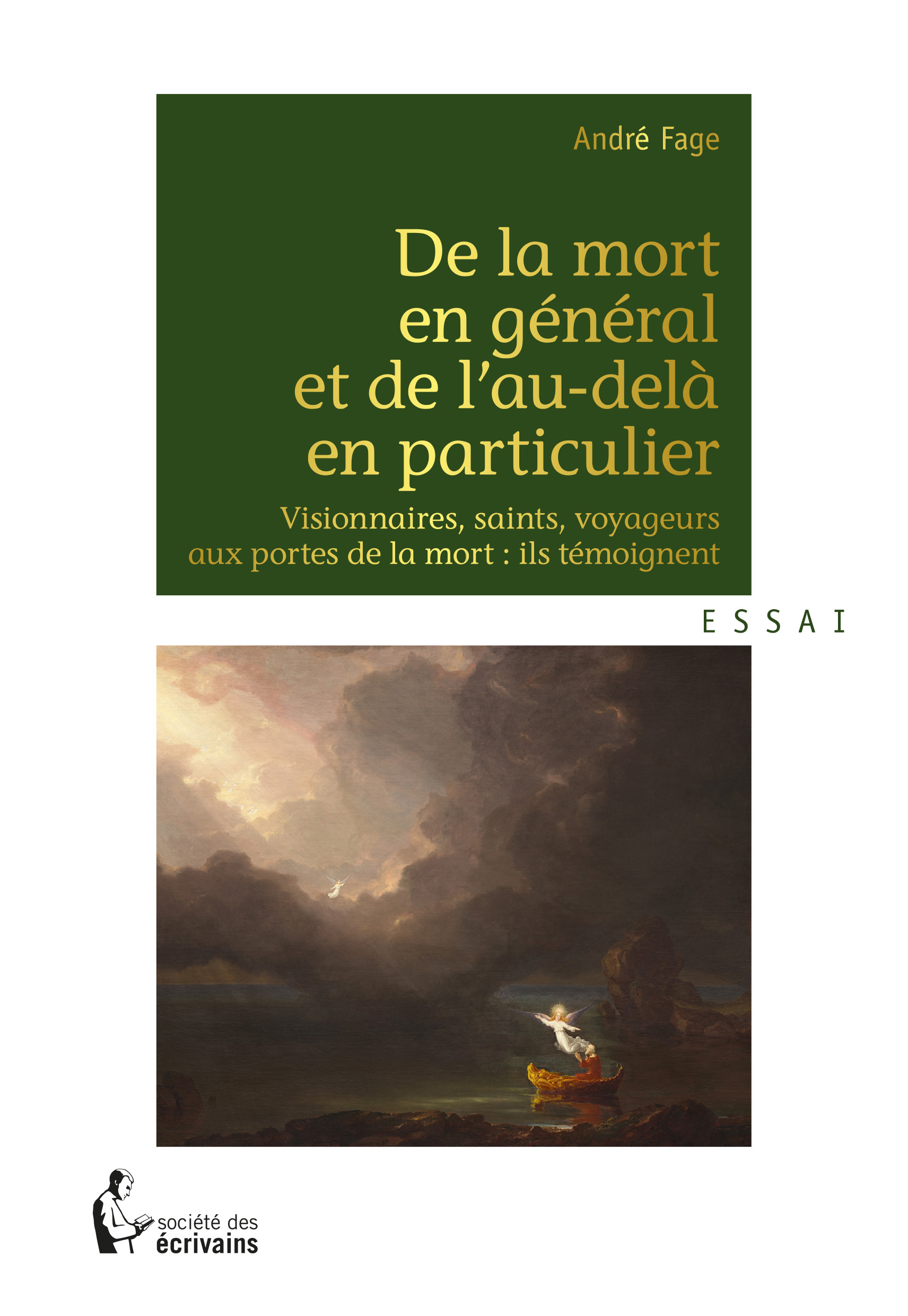 De la mort en général et de l'au-delà en particulier - visionnaires, saints, voyageurs aux portes de la mort : ils témoignent