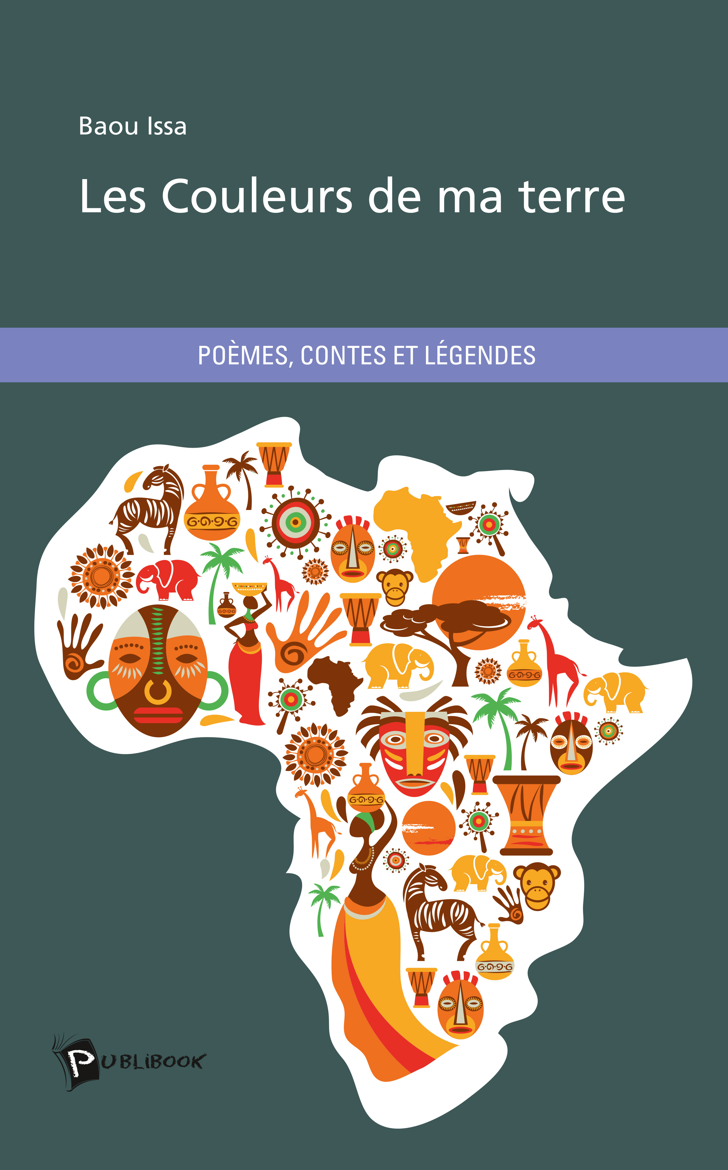 Les couleurs de ma terre - poèmes, contes et légendes