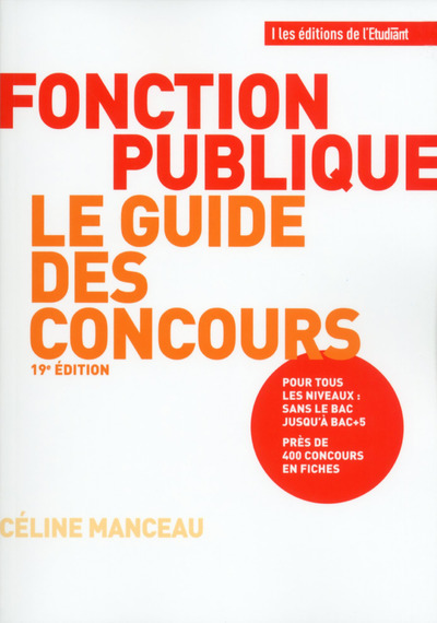 Fonction publique Le guide des concours 19e édition