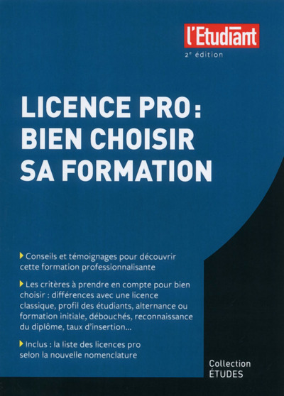Licence pro : Bien choisir sa formation 2e édition