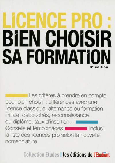 Licence pro : bien choisir sa formation 3e édition