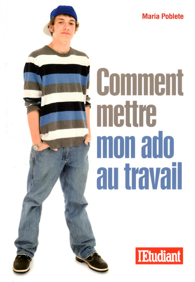 COMMENT METTRE MON ADO AU TRAVAIL