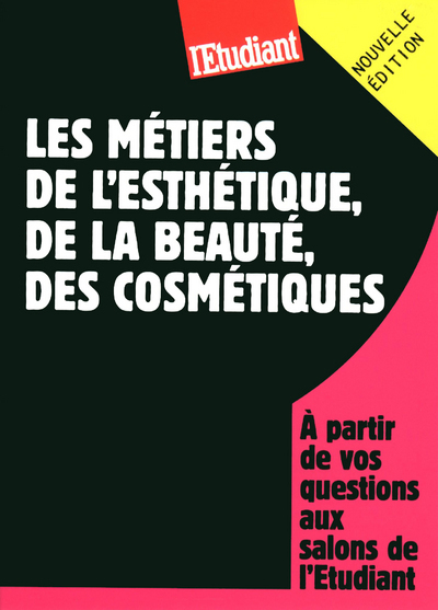 Les métiers de l'esthétique, de la beauté, des cosmétiques