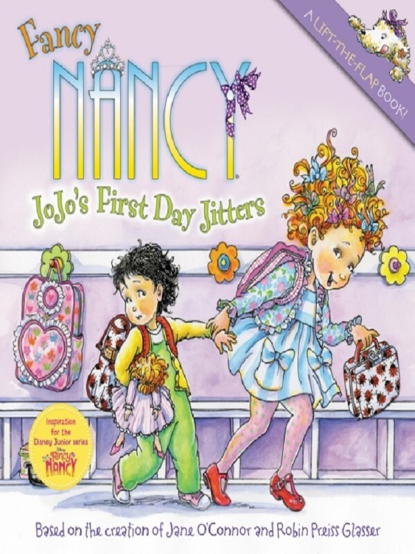 Fancy Nancy: JoJo's First Day Jitters