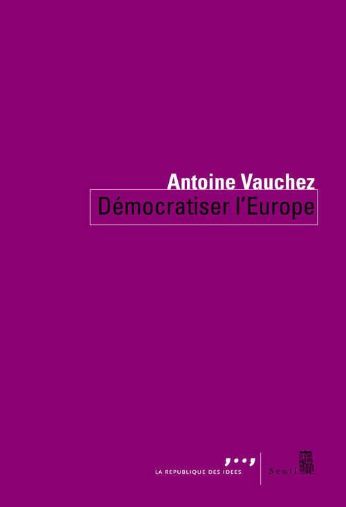 Démocratiser l Europe