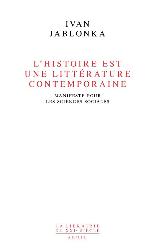 L'Histoire est une littérature contemporaine