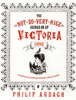 Not-So-Very-Nice Goings-On at Victoria Lodge