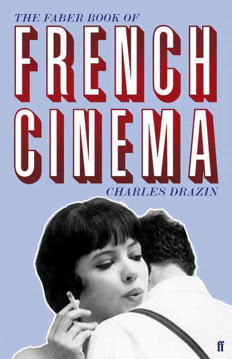 The Faber Book of French Cinema