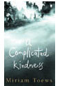 A Complicated Kindness