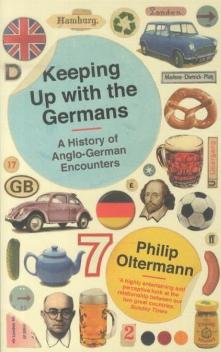 Keeping Up with the Germans: A History of Anglo-German Encounters
