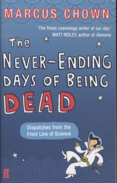 The Never-ending Days of Being Dead