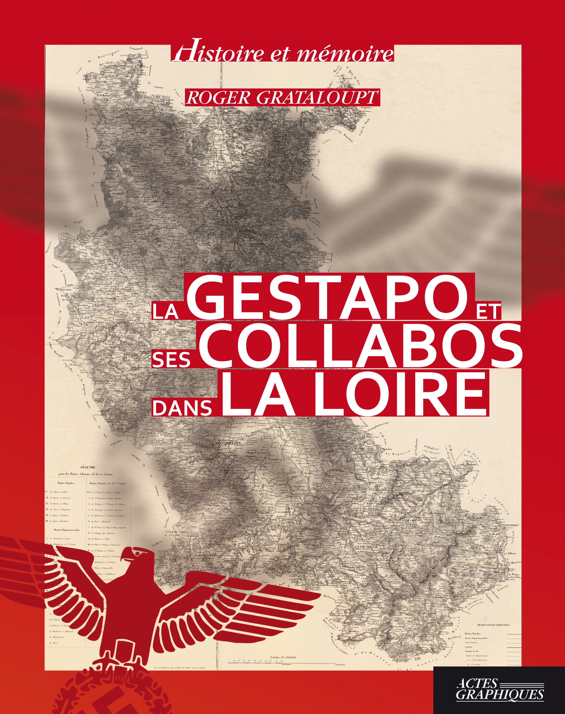 La Gestapo et ses collabos dans la Loire