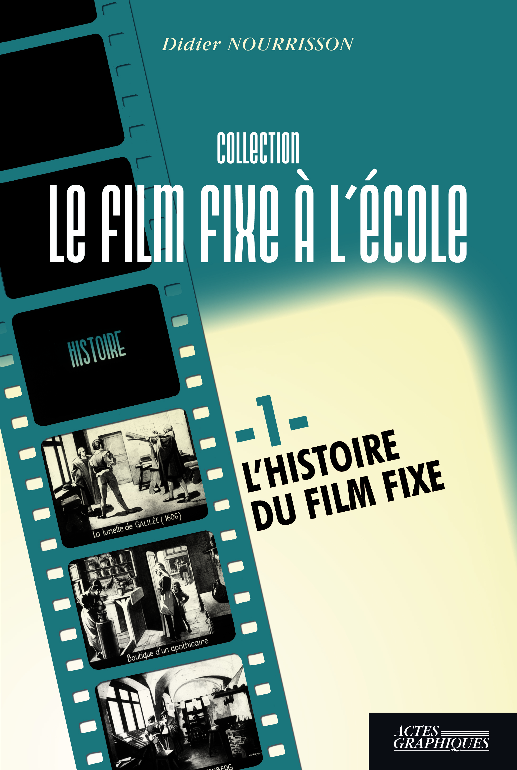 Histoire du film fixe à l'école