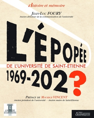 L'EPOPEE DE L'UNIVERSITE DE SAINT-ETIENNE - 1969 - 202?