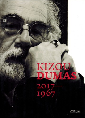Kizou Dumas - 50 ans de peinture et autres créations de 1967 à 2017