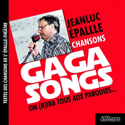 Gaga songs - on (r)ira tous aux parodies