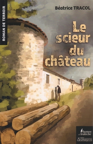 LE SCIEUR DU CHATEAU