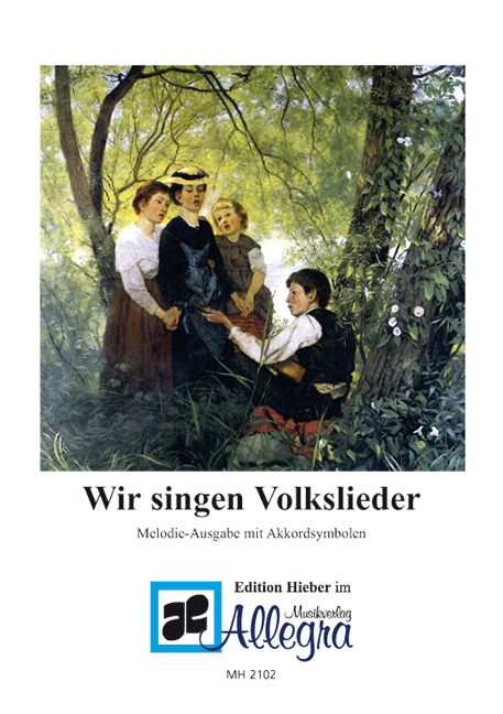 Wir singen Volkslieder