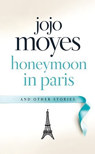 HONEYMOON IN PARIS AND OTHER STORIES