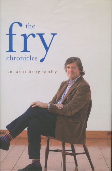 The Fry Chronicles: an Autobiography