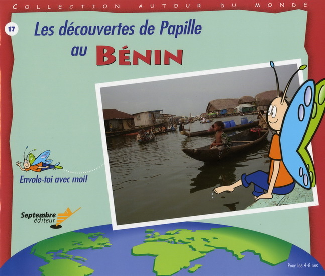 LES DECOUVERTES DE PAPILLE AU BENIN