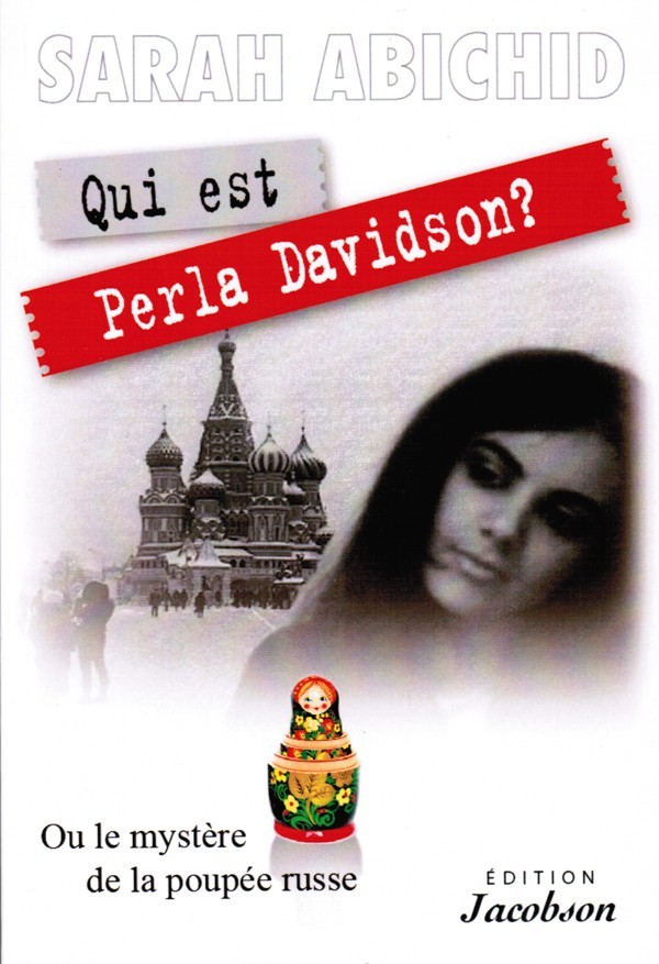 Qui est Perla Davidson ? ou le mystère de la poupée russe