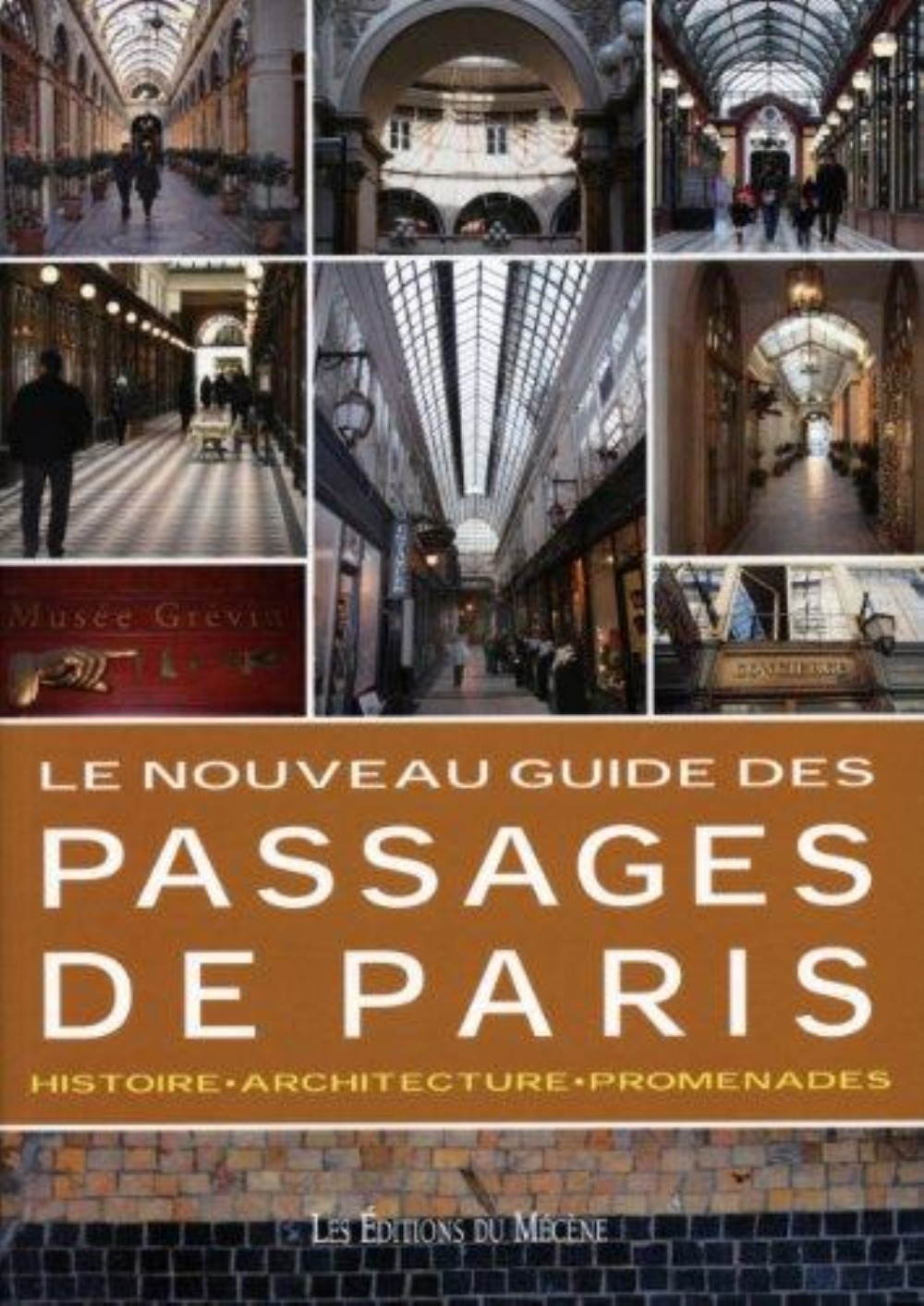 LE NOUVEAU GUIDE DES PASSAGES DE PARIS