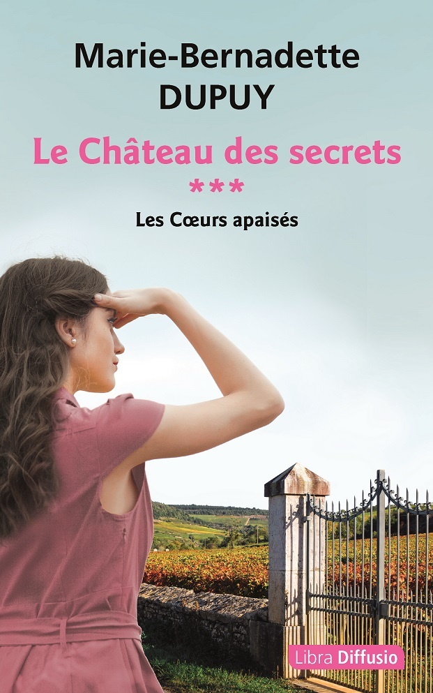 Le Château des secrets - T3 Les Coeurs apaisés