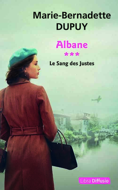 Albane T3 Le Sang des Justes
