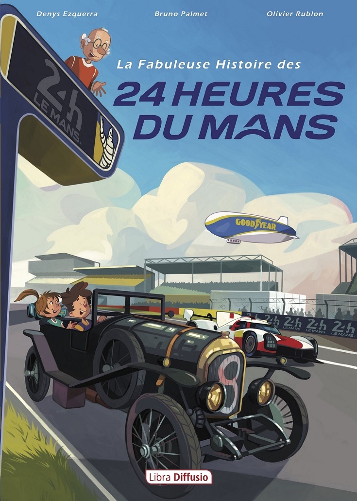 La Fabuleuse Histoire des 24 Heures du Mans