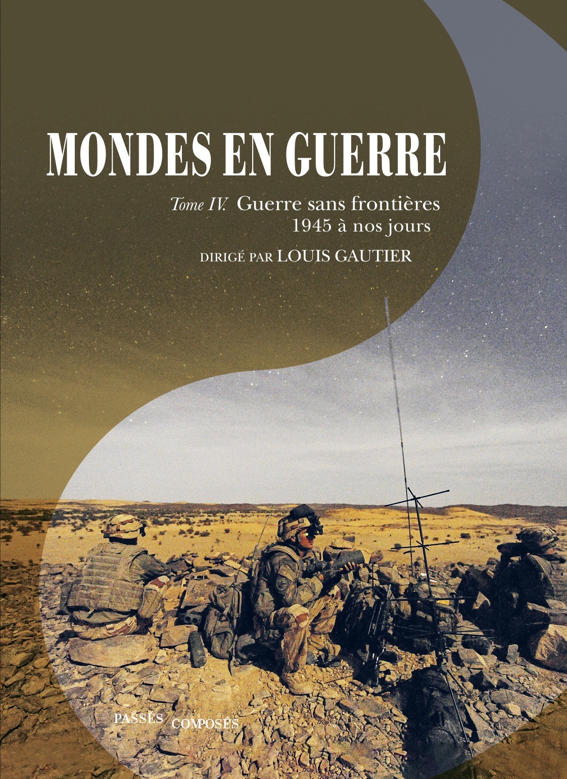 Mondes en guerre - Tome IV
